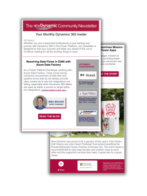 Newsletter preview for The New Dynamic Community Newsletter, labeled “Your Monthly Dynamics 365 Insider.” The main article is titled “Resolving Data Flows in D365 with Azure Data Factory,” authored by Mike Mitchell, Senior Consultant. A sidebar on the right lists upcoming conferences, including IFT First Annual Expo, Power Platform Community Conference, and Dynamics Community Summit North America. A call-to-action button reads “Read the Blog.” The lower part of the image shows New Dynamic’s sponsorship of the Trent Green Golf Classic and Julie Green Pickleball Tournament, which raised $335,000 for Ronald McDonald House Charities of Kansas City. Includes a photo of six people standing in front of event signage.